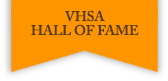 VHSA HALL OF FAME
